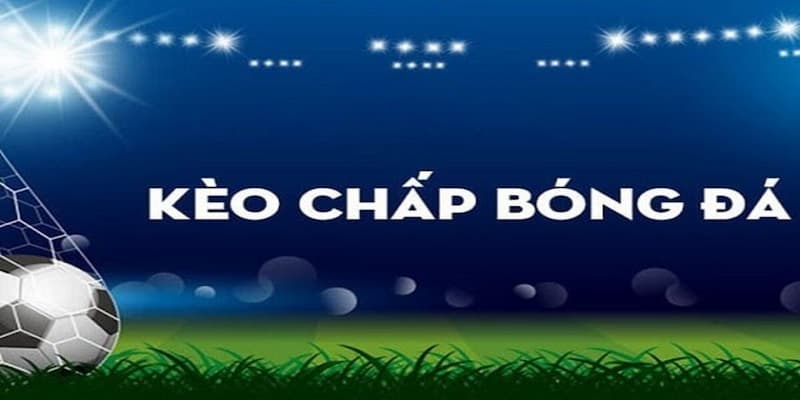Kèo Chấp thumb