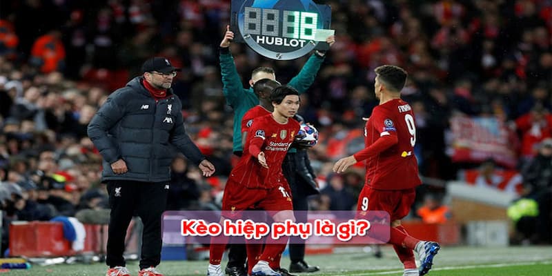 Kèo Hiệp Phụ thumb