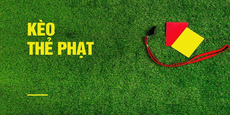 Kèo Thẻ Phạt thumb